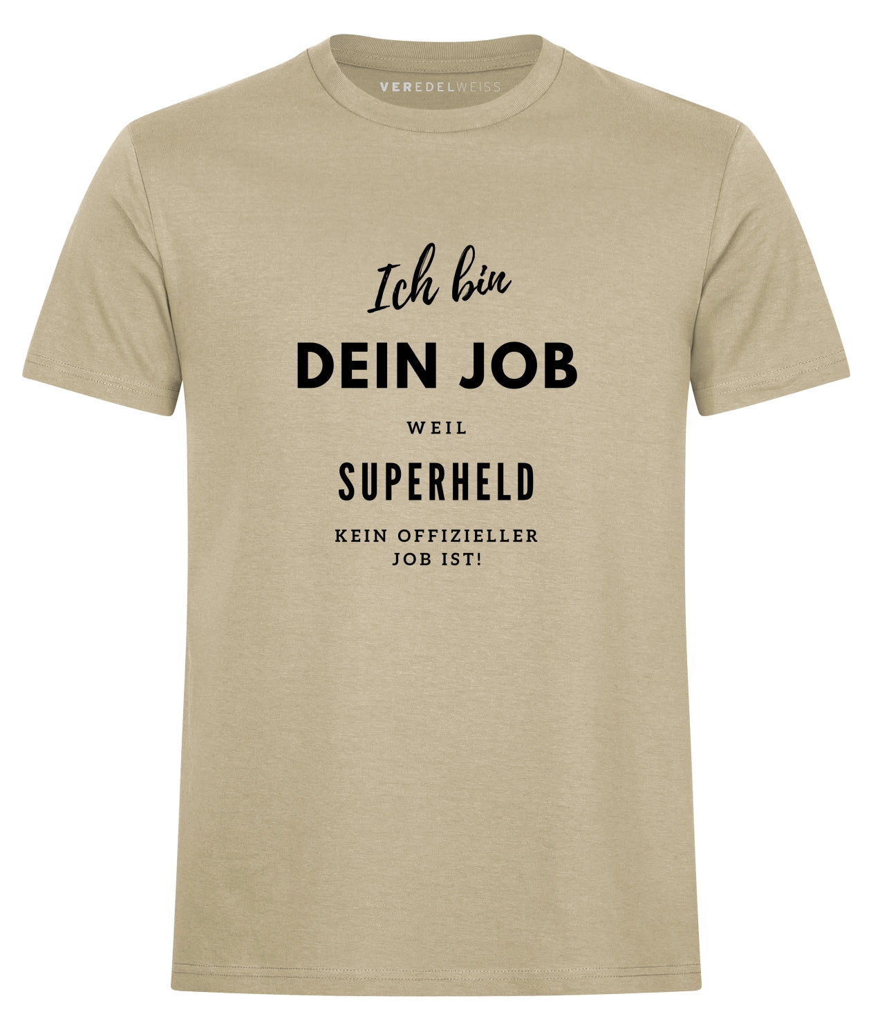 Ich bin XY weil Superheld... (Herren/Unisex) Ich bin XY weil Superheld... (Herren/Unisex)